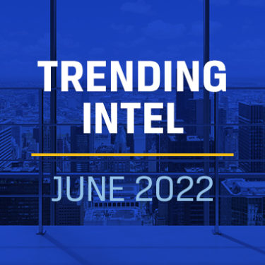 Trending Intel: June 2022